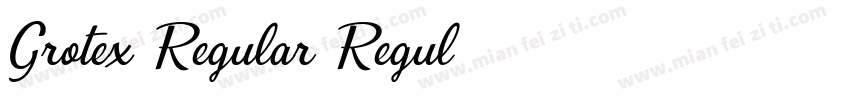 Grotex-Regular Regul字体转换